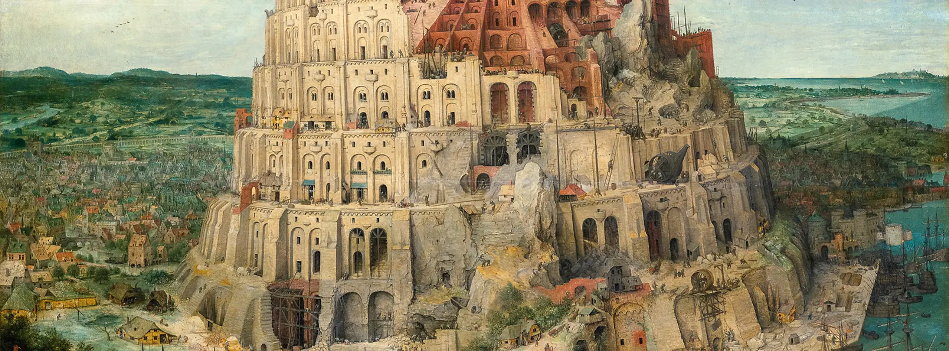 Pieter Bruegel the Elder: The Tower of Babel, 1563, Kunsthistorisches Museum Vienna